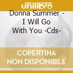 Donna Summer - I Will Go With You -Cds- cd