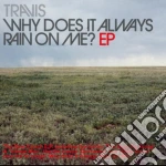 Travis - Why Does It Always Rain On Me? cd