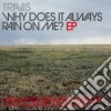 Travis - Why Does It Always Rain On Me? cd