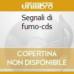 Segnali di fumo-cds cd musicale di Luca Barbarossa