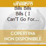 Bills  Bills  Bills ( I Can'T Go For That Remix ) No  No  No ( Part Ii Feat Wyclef Jean ) cd