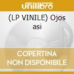 (LP VINILE) Ojos asi cd