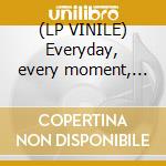 (LP VINILE) Everyday, every moment, every time cd