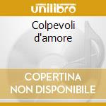 Colpevoli d'amore cd