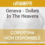 Geneva - Dollars In The Heavens cd
