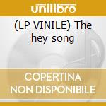 (LP VINILE) The hey song cd