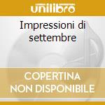 Impressioni di settembre cd