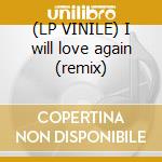(LP VINILE) I will love again (remix) cd