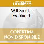 Will Smith - Freakin' It