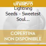 Lightning Seeds - Sweetest Soul Sensations cd