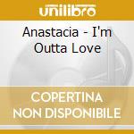 Anastacia - I`m Outta Love cd usato