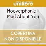 Hooverphonic - Mad About You cd musicale di HOOVERPHONIC