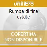 Rumba di fine estate cd