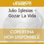 Julio Iglesias - Gozar La Vida cd