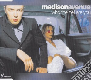 Madison Avenue - Who The Hell Are You cd musicale di Avenue Madison