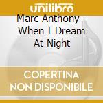 Marc Anthony - When I Dream At Night cd