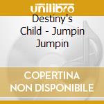 Destiny's Child - Jumpin Jumpin cd
