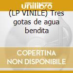 (LP VINILE) Tres gotas de agua bendita cd