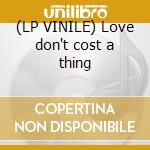 (LP VINILE) Love don't cost a thing cd