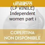 (LP VINILE) Independent women part i lp vinile di Child Destiny's