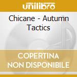 Chicane - Autumn Tactics cd