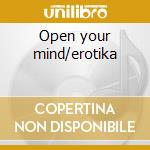 Open your mind/erotika cd