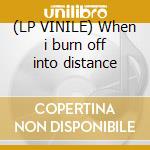 (LP VINILE) When i burn off into distance lp vinile di Finley Quaye