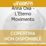 Anna Oxa - L'Eterno Movimento cd