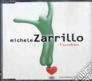 Michele Zarrillo - L'Acrobata cd musicale di Michele Zarrillo