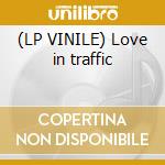 (LP VINILE) Love in traffic lp vinile di Tomiie Satoshi
