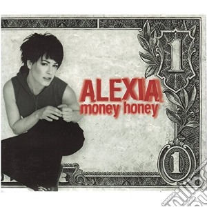 Alexia - Money Honey cd musicale di ALEXIA