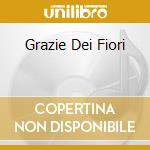 Grazie Dei Fiori