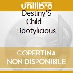 Destiny'S Child - Bootylicious cd