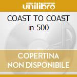 COAST TO COAST in 500 cd
