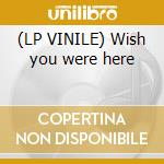(LP VINILE) Wish you were here lp vinile di Jean Wyclef