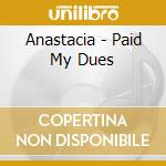 Anastacia - Paid My Dues cd
