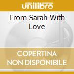 From Sarah With Love cd musicale di Sarah Connor