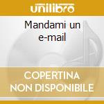 Mandami un e-mail cd