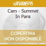 Cam - Summer In Paris cd