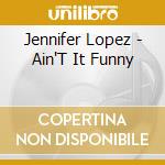 Jennifer Lopez - Ain'T It Funny cd