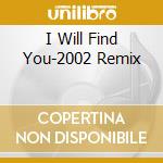 I Will Find You-2002 Remix cd