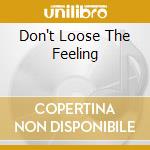 Don't Loose The Feeling cd