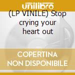 (LP VINILE) Stop crying your heart out lp vinile di Oasis