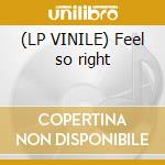 (LP VINILE) Feel so right cd