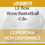 Lil Bow Wow-Basketball  -Cds- cd