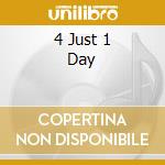 4 Just 1 Day cd