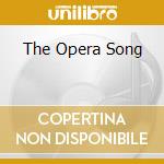 The Opera Song cd