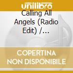 Calling All Angels (Radio Edit) / Fascinated / Landmine / Calling All Angels (Video) cd musicale di TRAIN