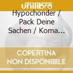 Hypochonder / Pack Deine Sachen / Koma 2002 (Videoclip - Multimedia) / Hypochonder (Videoclip - Multimedia) cd