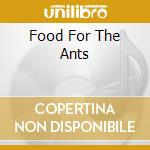 Food For The Ants cd musicale di Flu Yuppie
